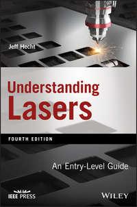 Understanding Lasers. An Entry-Level Guide - Jeff Hecht