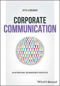 Corporate Communication. An International and Management Perspective, Otto  Lerbinger książka audio. ISDN39841736