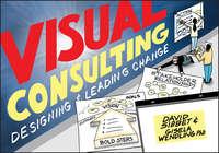 Visual Consulting. Designing and Leading Change, David  Sibbet audiobook. ISDN39841840