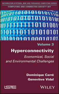 Hyperconnectivity. Economical, Social and Environmental Challenges,  audiobook. ISDN39841880