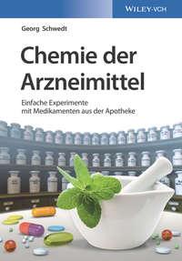 Chemie der Arzneimittel. Einfache Experimente mit Medikamenten aus der Apotheke, Georg  Schwedt Hörbuch. ISDN39841896