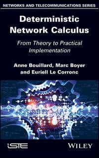 Deterministic Network Calculus. From Theory to Practical Implementation, Anne  Bouillard książka audio. ISDN39841992