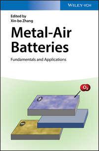 Metal-Air Batteries. Fundamentals and Applications, Xin-bo  Zhang аудиокнига. ISDN39842016