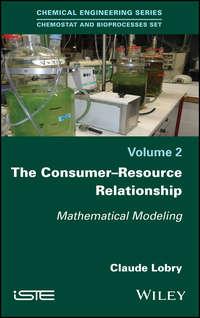 The Consumer-Resource Relationship. Mathematical Modeling, Claude  Lobry audiobook. ISDN39842152
