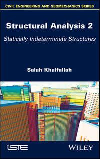 Structural Analysis 2. Statically Indeterminate Structures, Salah  Khalfallah аудиокнига. ISDN39842408