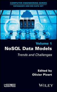 NoSQL Data Models. Trends and Challenges, Olivier  Pivert аудиокнига. ISDN39842528