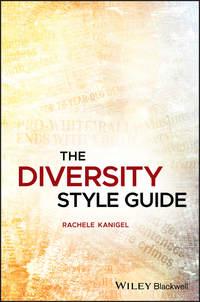 The Diversity Style Guide, Rachele  Kanigel audiobook. ISDN39842760