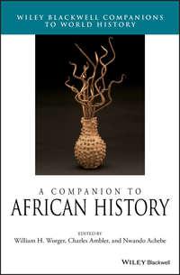 A Companion to African History, Charles  Ambler audiobook. ISDN39842776
