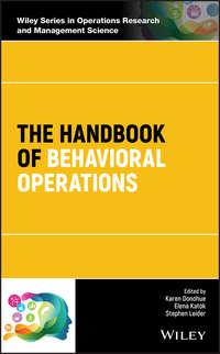 The Handbook of Behavioral Operations - Karen Donohue