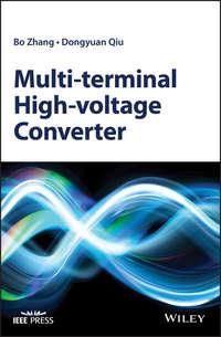 Multi-terminal High-voltage Converter, Bo  Zhang аудиокнига. ISDN39842888