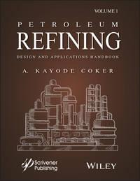 Petroleum Refining Design and Applications Handbook,  аудиокнига. ISDN39842960