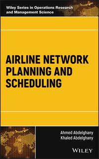 Airline Network Planning and Scheduling - Ahmed Abdelghany