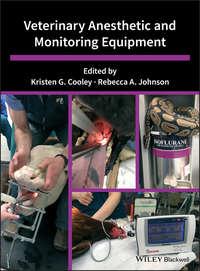 Veterinary Anesthetic and Monitoring Equipment,  audiobook. ISDN39843016