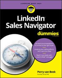 LinkedIn Sales Navigator For Dummies - Perry Beek