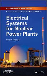 Electrical Systems for Nuclear Power Plants - Omar S. Mazzoni