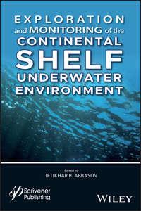 Exploration and Monitoring of the Continental Shelf Underwater Environment,  Hörbuch. ISDN39843312