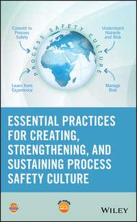 Essential Practices for Creating, Strengthening, and Sustaining Process Safety Culture, CCPS (Center for Chemical Process Safety) audiobook. ISDN39843448