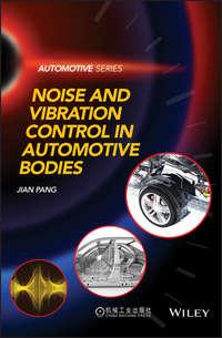 Noise and Vibration Control in Automotive Bodies, Jian  Pang audiobook. ISDN39843456