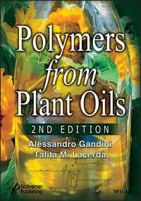 Polymers from Plant Oils, Alessandro  Gandini аудиокнига. ISDN39843640