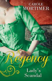 A Regency Ladys Scandal: The Lady Gambles / The Lady Forfeits, Кэрол Мортимер książka audio. ISDN39862432