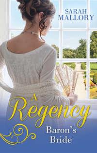 A Regency Barons Bride: To Catch a Husband... / The Wicked Baron - Sarah Mallory
