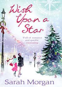 Wish Upon A Star: The Christmas Marriage Rescue / The Midwifes Christmas Miracle - Sarah Morgan