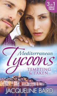Mediterranean Tycoons: Tempting & Taken: The Italians Runaway Bride / His Inherited Bride / Pregnancy of Revenge, JACQUELINE  BAIRD аудиокнига. ISDN39864784