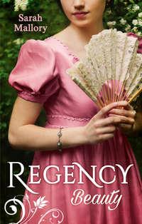 Regency Beauty: Beneath the Major′s Scars / Behind the Rake′s Wicked Wager - Sarah Mallory