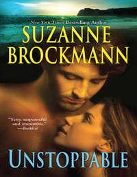 Unstoppable: Love With The Proper Stranger / Letters To Kelly, Suzanne  Brockmann аудиокнига. ISDN39865440