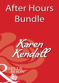 After Hours: Midnight Oil / Midnight Madness / Midnight Touch, Karen  Kendall audiobook. ISDN39867168