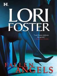 Fallen Angels: Beguiled / Wanton / Uncovered, Lori Foster аудиокнига. ISDN39867568