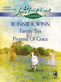 Family Ties: Family Ties / Promise Of Grace,  audiobook. ISDN39867576
