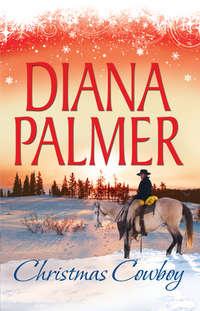 Christmas Cowboy: Will of Steel / Winter Roses, Diana  Palmer аудиокнига. ISDN39867888