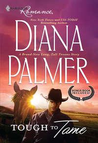 Tough To Tame: Tough to Tame / Passion Flower, Diana  Palmer audiobook. ISDN39868208