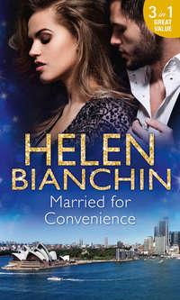 Married For Convenience: Forgotten Husband / The Marriage Arrangement / The Husband Test - HELEN BIANCHIN