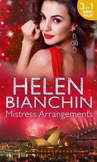 Mistress Arrangements: Passions Mistress / Desert Mistress / Mistress by Arrangement - HELEN BIANCHIN