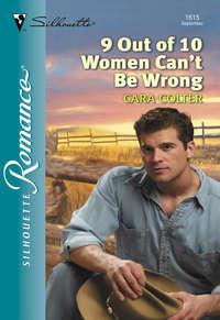 9 Out Of 10 Women Can′t Be Wrong, Cara  Colter audiobook. ISDN39868688