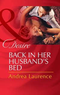 Back in Her Husbands Bed, Andrea Laurence książka audio. ISDN39869176