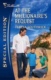 At The Millionaires Request, Teresa  Southwick Hörbuch. ISDN39869464