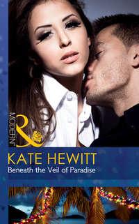 Beneath the Veil of Paradise, Кейт Хьюит audiobook. ISDN39869552
