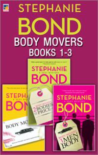 Body Movers Books 1-3, Stephanie  Bond аудиокнига. ISDN39869576