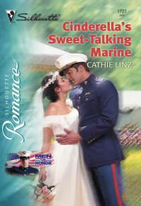 Cinderella′s Sweet-Talking Marine - Cathie Linz