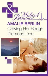Craving Her Rough Diamond Doc, Amalie  Berlin audiobook. ISDN39869728