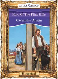Hero Of The Flint Hills, Cassandra  Austin audiobook. ISDN39869944