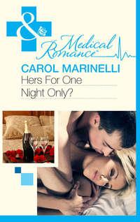 Hers For One Night Only?, Carol Marinelli audiobook. ISDN39869952