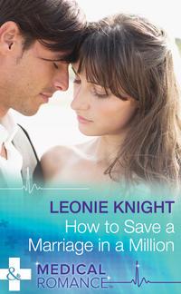 How To Save A Marriage In A Million, Leonie  Knight аудиокнига. ISDN39870000