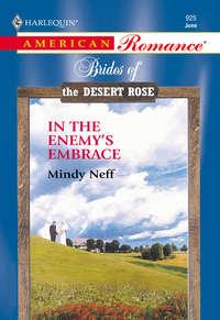 In The Enemy′s Embrace, Mindy  Neff audiobook. ISDN39870048