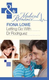 Letting Go With Dr Rodriguez, Fiona  Lowe аудиокнига. ISDN39870128