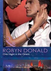 One Night in the Orient, Robyn Donald audiobook. ISDN39870240
