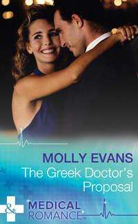 The Greek Doctor′s Proposal, Molly  Evans аудиокнига. ISDN39870904